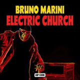 Bruno Marini - Electric Church '2015