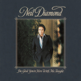 Neil Diamond - I'm Glad You're Here With Me Tonight '1977