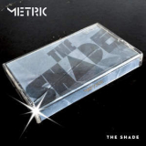 Metric - The Shade EP '2015