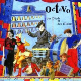 Octavo - Des Pieds Et Des Mains '1992
