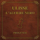 Progenesi - Ulisse L’alfiere Nero '2012