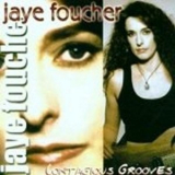 Jaye Foucher - Contagious Grooves '2000