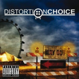 Distortion Choice - Way Out '2010