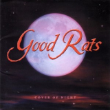 Good Rats - Cover Of Night '2000