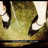 Heliogabale - To Pee EP '1996