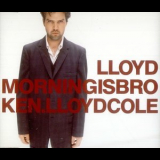 Lloyd Cole - Morning Is Broken (ep) '1994