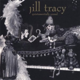 Jill Tracy - Quintessentially Unreal (early Piano Demos) '1995