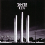 White Lies - To Lose My Life... '2009