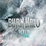 Burn Halo - Wolves Of War '2015