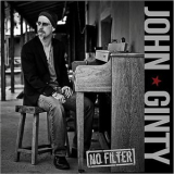John Ginty - No Filter '2015