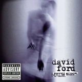 David Ford - I Sincerely Apologise For All The Trouble I've Caused '2005