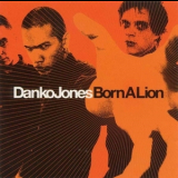 Danko Jones - Born A Lion '2002