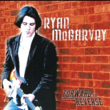 Ryan Mcgarvey - Forward In Reverse '2007