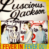 Luscious Jackson - Fever In Fever Out '1996