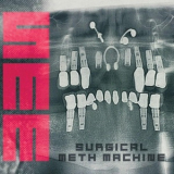 Surgical Meth Machine - Surgical Meth Machine '2016