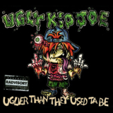 Ugly Kid Joe - Uglier Than They Used Ta Be '2015