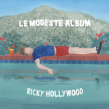 Ricky Hollywood - Le Modeste Album '2017