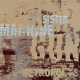 Sister Machine Gun - Metropolis '1997
