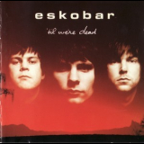 Eskobar - 'Til We're Dead '2000
