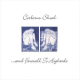 Cerberus Shoal - And Farewell To Hightide '1996