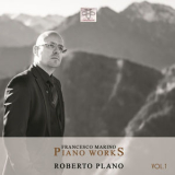 Roberto Plano - Francesco Marino Piano Works, Vol. 1 '2017