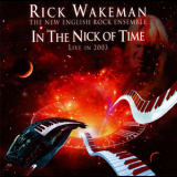 Rick Wakeman & The English Rock Ensemble - In The Nick Oftime - Live 2003 '2003