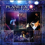 Planet X - Live From Oz '2002