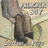 Preacher Boy - Gutters And Pews '1996