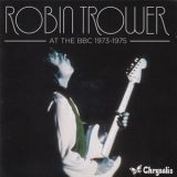 Robin Trower - At The Bbc 1973-1975 '2011