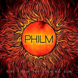 Philm - Fire From The Evening Sun '2014