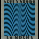 Azul Y Negro - La Noche '1982
