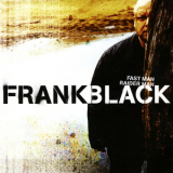 Frank Black - Fastman Raiderman 2 '2006