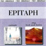 Epitaph - Epitaph (1971) / Stop Look & Listen (1972) '2001