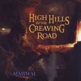 Mawwal - High Hills In The Creaving Road '2012