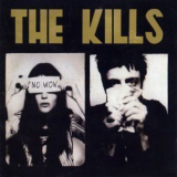 The Kills - No Wow '2005