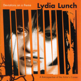 Lydia Lunch - Deviations On A Theme '2006