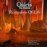 Osiris The Rebirth - Remnants Of Life '2009