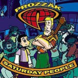 Prozzak - Saturday People '2000