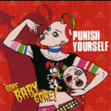 Punish Yourself - Gore Baby Gore '2006