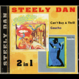 Steely Dan - Can't Buy A Thrill / Gaucho '7280