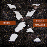 Bojan Z Tetraband - Humus '2009