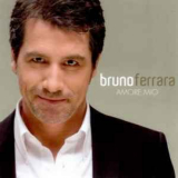 Bruno Ferrara - Amore Mio '2009