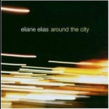 Eliane Elias - Around The City '2006