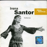 Irena Santor - Embarras '1999