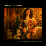 Anat Cohen - Notes From The Village '2008