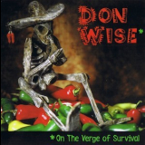 Don Wise - On The Verge Of Survival '2000