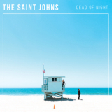 The Saint Johns - Dead Of Night '2016