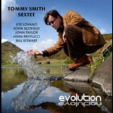 Tommy Smith Sextet - Evolution '2003