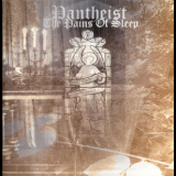 Pantheist - The Pains Of Sleep '2005