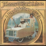 Johnny Guitar Watson - A Real Mother For Ya '1977